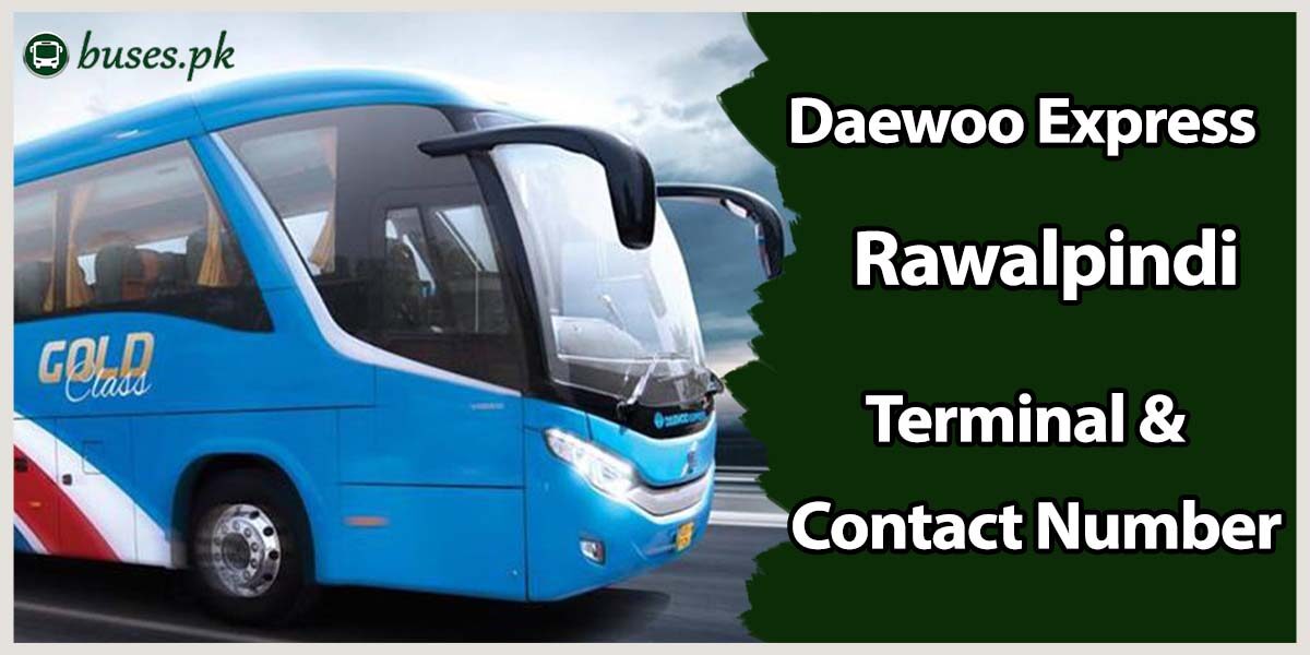 Daewoo Express Rawalpindi Terminal & Contact Number