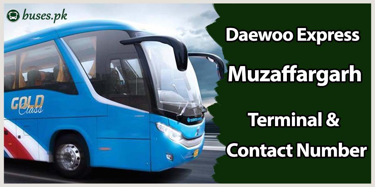 Daewoo Express Muzaffargarh Terminal & Contact Number