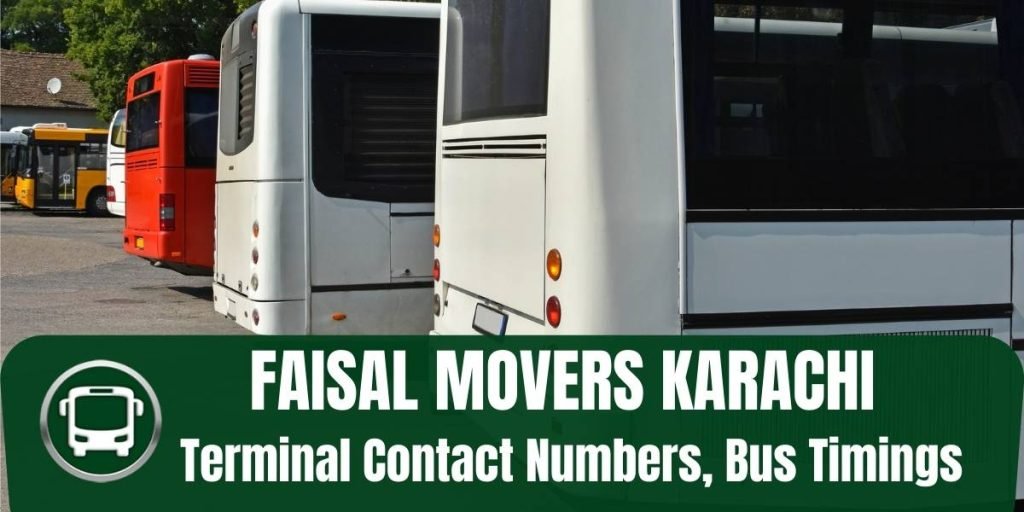 Faisal Movers Karachi Terminal Contact Details, Bus Timings